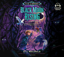 Black Moon Rising (the Library Book 2)
