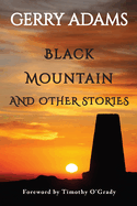 Black Mountain: and other stories