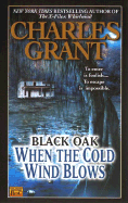 Black Oak 5: When the Cold Wind Blows: When the Cold Wind Blows