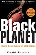 Black Planet: Facing Race During an NBA Season