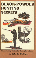 Black Powder Hunting Secrets