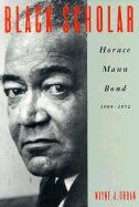 Black Scholar: Horace Mann Bond