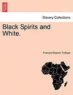 Black Spirits and White