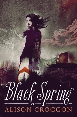 Black Spring - Croggon, Alison