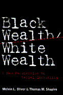 Black Wealth/ White Wealth: A New Perspective on Racial Inequality