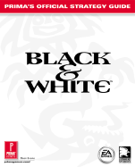 Black & White: Prima's Official Strategy Guide - Prima Bath, and Evans, Dean