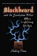 Blackbeard and the Sandstone Pillar: When Lightning Strikes