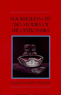 Blackbeard's Cup and Other Stories of the Outer Banks