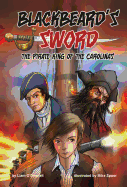 Blackbeard's Sword: The Pirate King of the Carolinas