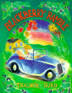 Blackberry Ramble - Hurd, Edith Thacher, and Hurd, Thacher