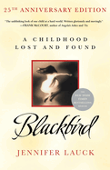 Blackbird: A Childhood Lost and Found