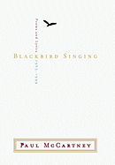 Blackbird Singing: Poems and Lyrics 1965-1999