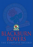 Blackburn Rovers: The Complete Record