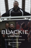 Blackie: The Steve Black Story