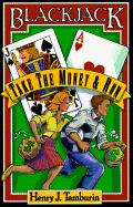 Blackjack: Take the Money and Run
