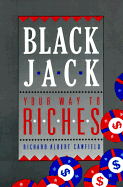 Blackjack Your Way to Riches