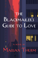 Blackmailer's Guide to Love a Novel