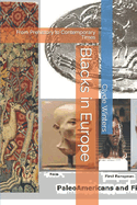 Blacks in Europe: From Prehistory to Contemporary Times