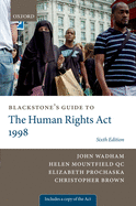 Blackstone's guide to the Human Rights Act 1998