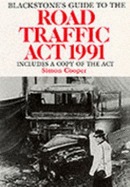 Blackstone's Guide to the Road Traffic ACT, 1991