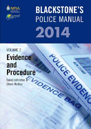 Blackstone's Police Manual Volume 2: Evidence and Procedure