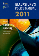 Blackstone's Police Manual Volume 3: Road Policing 2011
