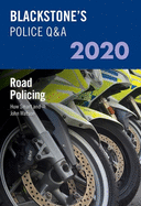 Blackstone's Police Q&As 2020 Volume 3: Road Policing