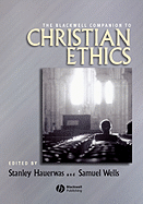 Blackwell Companion to Christian Ethics