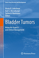 Bladder Tumors: Molecular Aspects and Clinical Management
