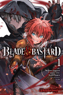Blade & Bastard, Vol. 1 (Manga): Volume 1