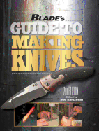 Blade's Guide to Making Knives