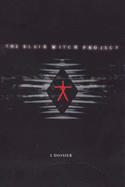 "Blair Witch Project": A Dossier