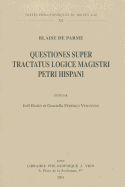 Blaise de Parme: Questiones Super Tractatus Logice Magistri Petri Hispani