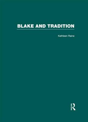 Blake and Tradition - Raine, Kathleen
