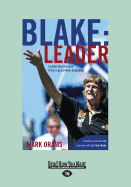 Blake: Leader: Leadership Lessons from a Great New Zealander - Orams, Mark