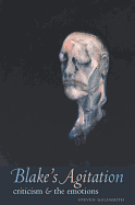Blake's Agitation: Criticism & the Emotions