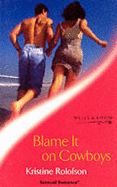 Blame It on Cowboys