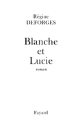 Blanche Et Lucie