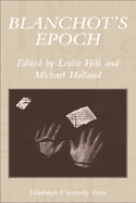 Blanchot's Epoch: Paragraph Volume 30 Number 3