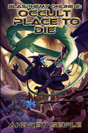 Blasphemy Online Volume 2: Occult Place to Die
