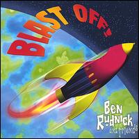 Blast Off! - Ben Rudnick & Friends