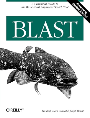 BLAST - Korf, Ian, and Yandell, Mark, and Bedell, Joseph