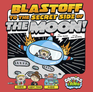 Blastoff to the Secret Side of the Moon