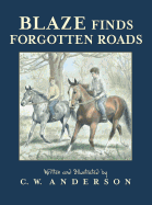 Blaze Finds Forgotten Roads