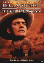 Blazing Across the Pecos