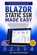 Blazor Static SSR Made Easy: Build Modern Server-Rendered Web Apps with Blazor, .NET 10, Minimal APIs, Entity Framework Core, Identity, Passkey Login, Forms, CRUD, and Deployment