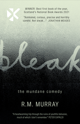 Bleak: The Mundane Comedy - Murray, R.M