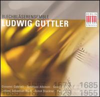 Blechbl�serensemble - Blechbl�serensemble (brass ensemble); Ludwig G�ttler (trumpet); Ludwig G�ttler (cornet); Ludwig G�ttler (conductor)