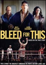 Bleed for This - Ben Younger