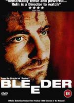 Bleeder - Nicolas Winding Refn